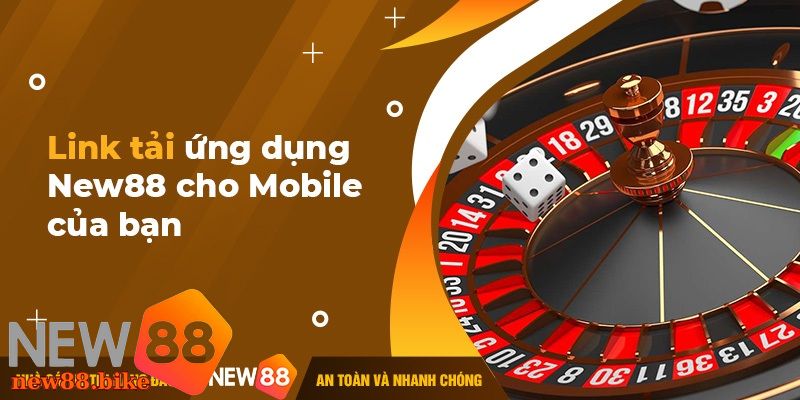 Tải App NEW88 Siêu Đơn Giản Về Di Động